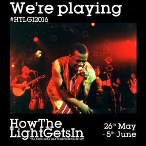 How The Lights Get In Festival 2016